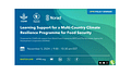 Learning Support for a Multi-Country Climate Resilience Program for Food Security
