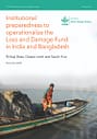 Institutional preparedness to operationalize the loss and damage fund in India and Bangladesh (11/30/2024) 