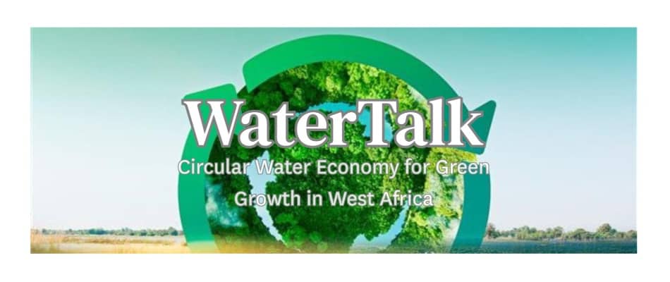 WaterTalk 4: Circular water economy for green growth in West Africa
