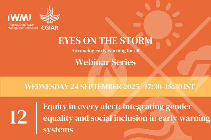 Eyes On The Storm 12. Equity in every alert: Integrating gender equality and social inclusion in early warning systems