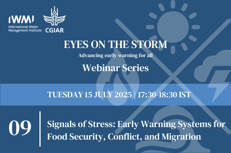 Eyes On The Storm - 9. Signals of Stress: Early Warning Systems for Food Security, Conflict, and Migration