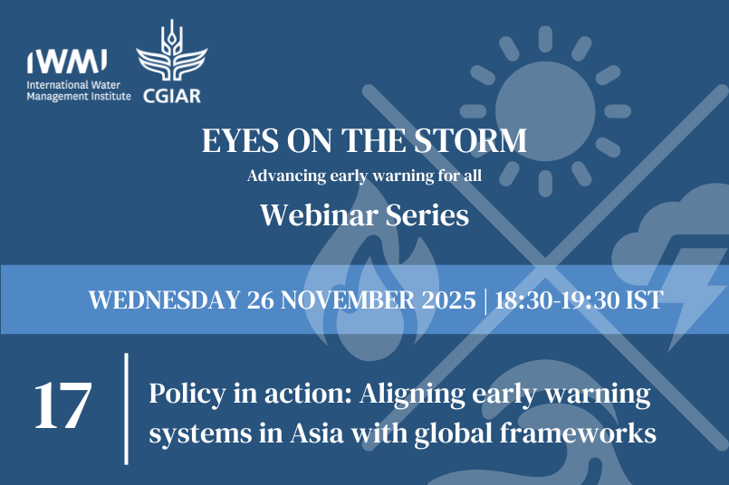 Eyes On The Storm 17. Policy in action: Aligning early warning systems in Asia with global frameworks