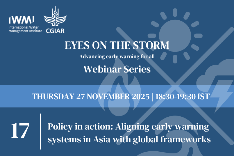 Eyes On The Storm 17. Policy in action: Aligning early warning systems in Asia with global frameworks