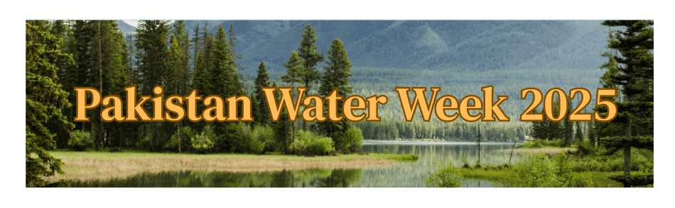 Pakistan Water Week 2025