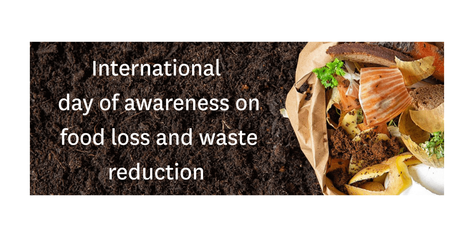 International day of awareness on food loss and waste reduction
