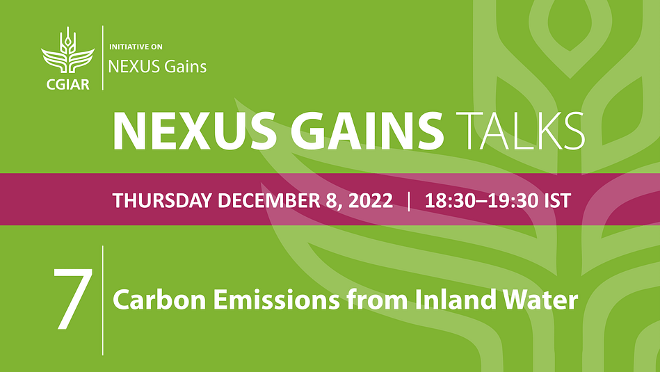 NEXUS Gains Talk 7: Carbon Emissions from Inland Water NEXUS Gains Talk 7: Carbon Emissions from Inland Water