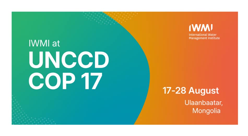 IWMI at UNCCD COP 17