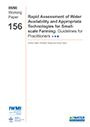 Rapid assessment of water availability and appropriate technologies for small-scale farming: guidelines for practitioners (12/18/2014) 