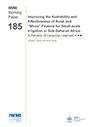 Improving the availability and effectiveness of rural and “Micro” finance for small-scale irrigation in Sub-Saharan Africa: a review of lessons learned (12/12/2018) 