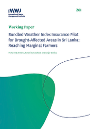 Bundled weather index insurance pilot for drought-affected areas in Sri Lanka: reaching marginal farmers (12/20/2021) 