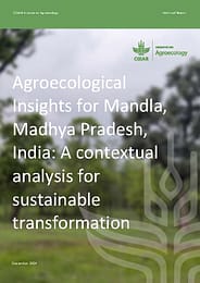 Agroecological insights for Mandla, Madhya Pradesh, India: a contextual analysis for sustainable transformation (03/04/2025) 