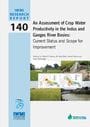 An assessment of crop water productivity in the Indus and Ganges River Basins: current status and scope for improvement (3/24/2011) 