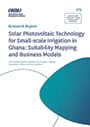 Solar photovoltaic technology for small-scale irrigation in Ghana: suitability mapping and business models. Agricultural Water Management – Making a Business Case for Smallholders (7/1/2021) 