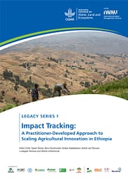 Impact tracking: a practitioner-developed approach to scaling agricultural innovation in Ethiopia (11/15/2021) 