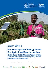 Accelerating rural energy access for agricultural transformation: contribution of the CGIAR Research Program on Water, Land and Ecosystems to transforming food, land and water systems in a climate crisis (02/17/2022) 