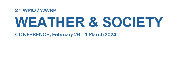 The 2nd World Meteorological Organization / World Weather Research Programme "Weather and Society" Conference 2024