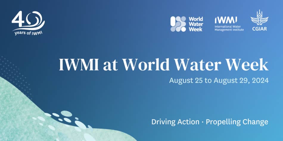 IWMI at World Water Week 2024