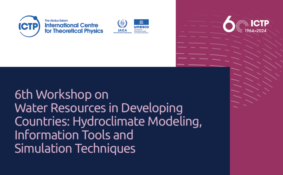 6th Workshop on Water Resources in Developing Countries: Hydroclimate Modeling, information Tools and Simulation Techniques