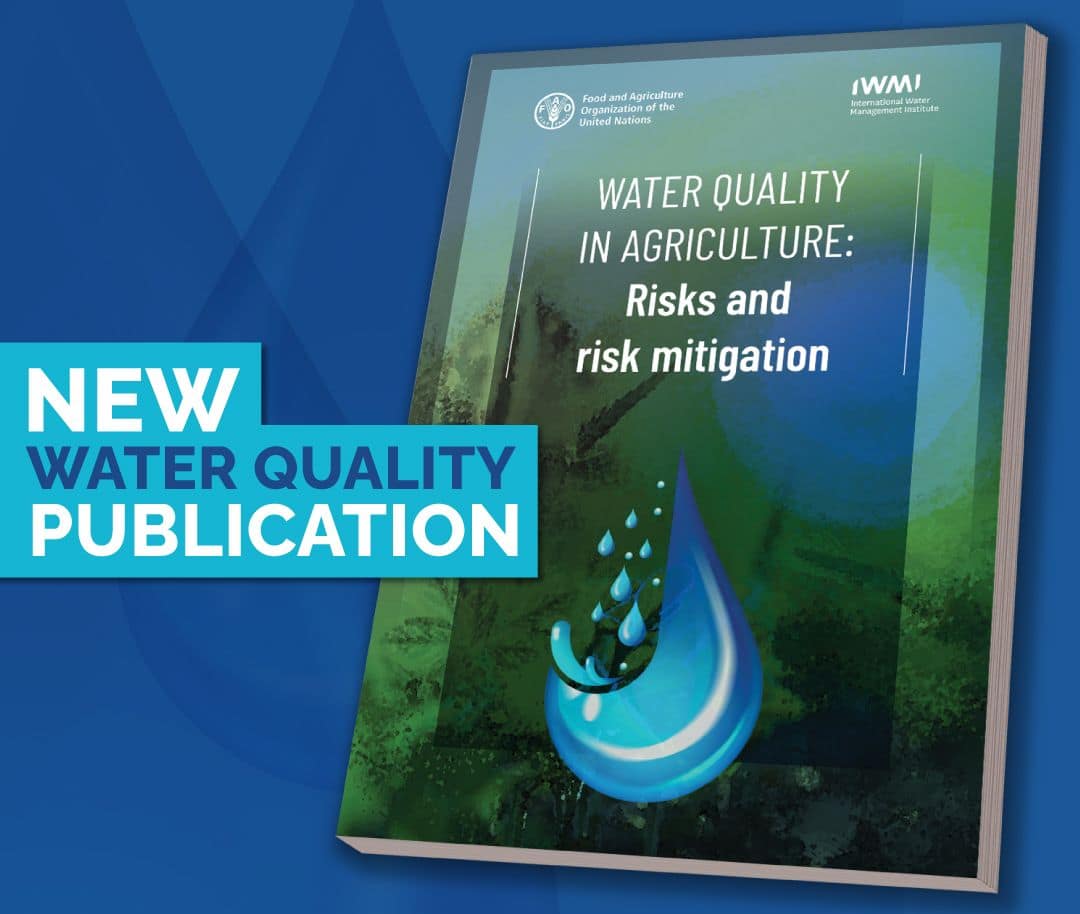 FAO and IWMI's milestone book gives actionable guidelines on water quality for agriculture