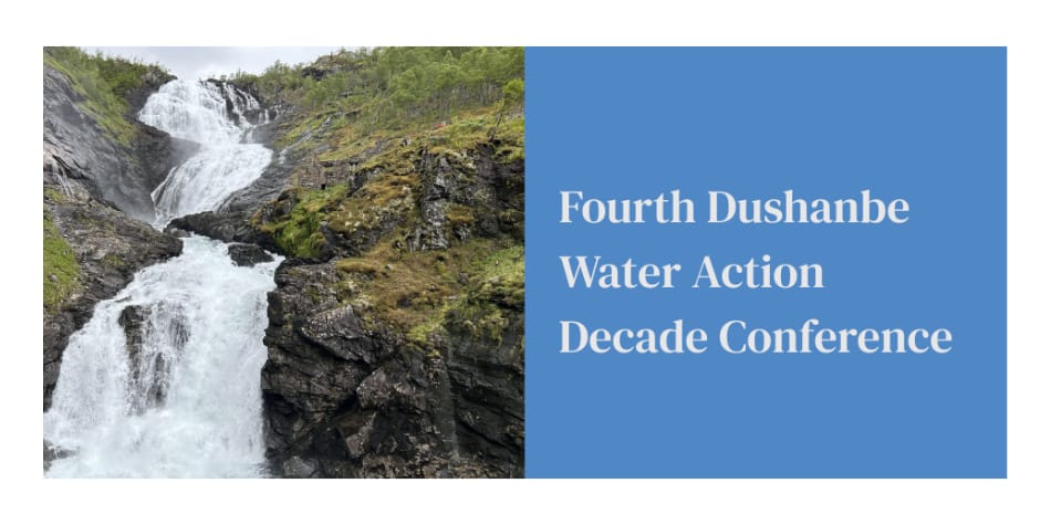 Fourth Dushanbe Water Action Decade Conference
