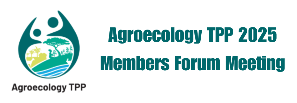 Agroecology TPP 2025 Members Forum Meeting