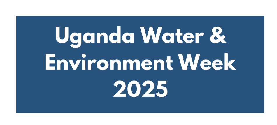 Uganda Water and Environment Week 2025