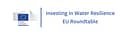 Investing in Water Resilience EU Roundtable